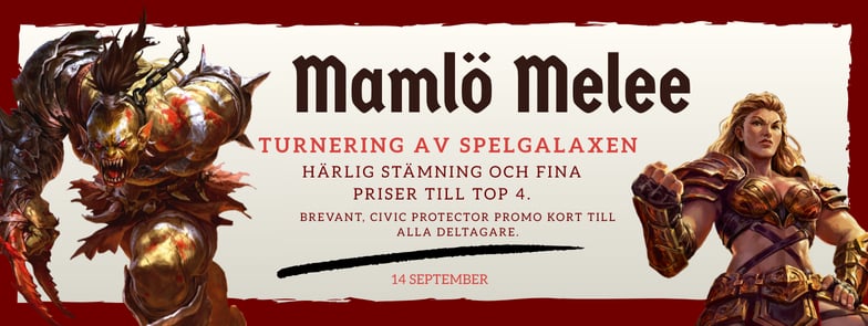 Flesh and Blood Malmö Melee 14/9